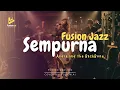 Lagu Sempurna - Andra and the BackBone (Fusion Jazz)