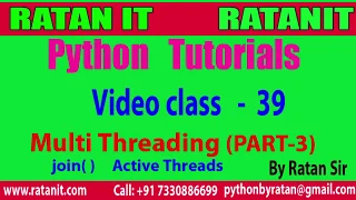 Python Tutorial class-39 Python Multi Threading PART-3 By Ratan sir