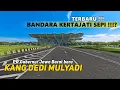 Download Lagu SEPII⁉️ KONDISI TERKINI BANDARA KERTAJATI || MENUNGGU SENTUHAN KANG DEDI MULYADI