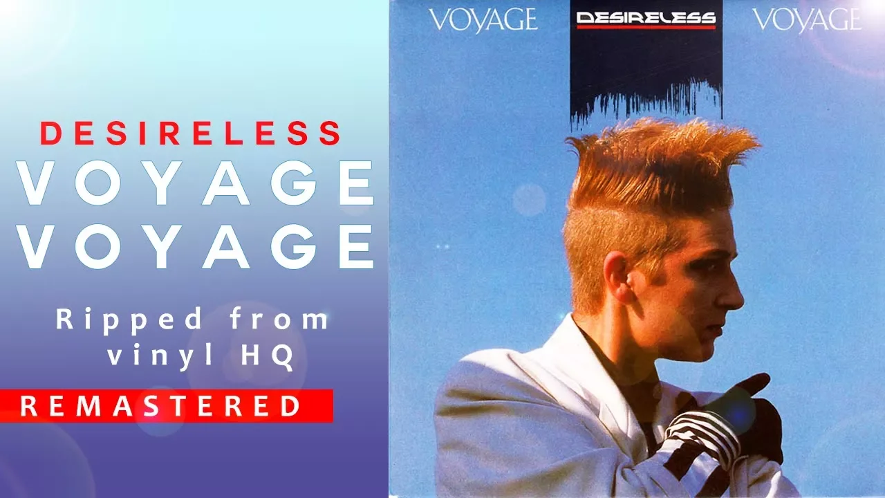 Desireless voyage voyage andreid remix. Desireless voyage voyage обложка. Desireless в молодости. Desireless voyage voyage обложка. Вояж всю жизнь.