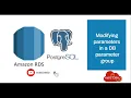 04 Modifying parameters in a DB parameter group