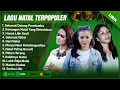 Lagu LAGU NATAL RINY DJUNI, MITHA TALAHATU \u0026 CHIARA SOPARUE FULL ALBUM (LIRIK) TERBARU 2024 TERPOPULER
