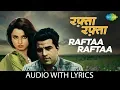 Lagu Raftaa raftaa Lyrical | रफ़्ता रफ़्ता के बोल | Kishore Kumar \u0026 Rekha | Kahani Kismat Ki | Old Songs