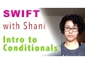Swift 3 Conditional Statements Intro