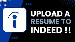 How to Upload Resume to Indeed