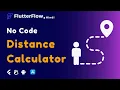 Effortless Distance Calculator with Google Matrix API No Coding Required FlutterFlow Tutorial