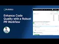 Enhance Code Quality with a Robust PR Workflow