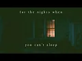 For the nights when you can’t sleep | Piano Playlist
