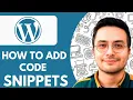 How to Add Code Snippets in Wordpress - 2026 Simple Tutorial