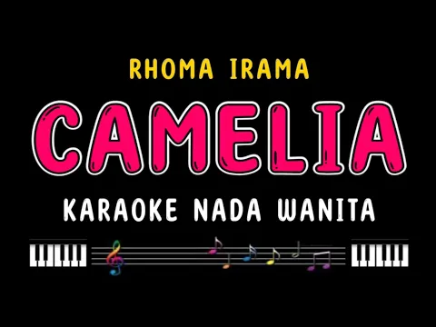 Download MP3 CAMELIA - Karaoke Nada Wanita [ RHOMA IRAMA ]