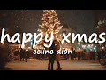 Céline Dion - So this is Christmas (Lyrics) Happy Xmas