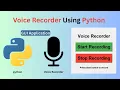 Build a Voice Recorder App with Python Python Project for Beginners Full Tutorial