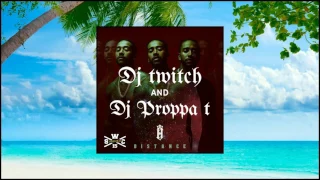 dj twitch x dj proppa t collabz omarion distance reggae