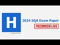 2024 SQA Higher Computing Science Exam Paper Recorded Live