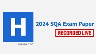 2024 SQA Higher Computing Science Exam Paper Recorded Live