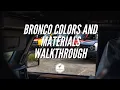 2021 Ford Bronco Colors Materials Walkthrough Bronco Nation