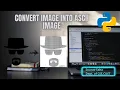 Turn any image to ASCII image with Python Python Project