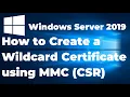 57 Create a Wildcard Certificate using MMC in Windows Server 2019