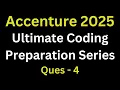 Accenture Latest Coding Question Accenture Coding Assessment Preparation Questions 2025 Batch