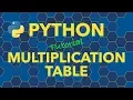 Python Create Multiplication Table