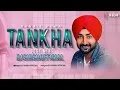 Lagu Tankha | Desi Mix | Remix | Ranjit Bawa | Dj Shish Official Latest Punjabi Songs 2024
