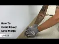 How To Install Epoxy Cove Mortar