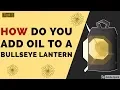 Tip 2 How Do You Add Oil To A Bullseye Lantern Osrs In Urdu Hindi