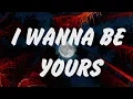Lagu Arctic Monkeys - I Wanna Be Yours (Lyrics), Perfect, Shape of You, Lady Gaga, Bruno Mars