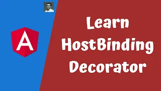 35 Using HostBinding Decorator to bind the Properties for the Directive element in the Angular