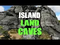 ARK ISLAND LAND CAVE LOCATIONS