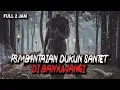 Lagu SEREM BANGET CUY !! FILM PEMBANTAIAN DUKUN SANTET FULL MOVIE