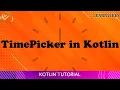 Kotlin Tutorial Material Time Picker - Material Design Android Studio Tutorial learnvibes