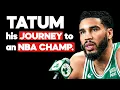 How did Jayson Tatum become an NBA Champion