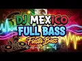Lagu 🔥 Fiesta Bass – Best Mexican DJ Remix Party 2025