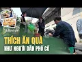 Download Lagu THÍCH ĂN QUÀ NHƯ NGƯỜI DÂN PHỐ CỔ | S LIFESTYLE - LỐI SỐNG VIỆT