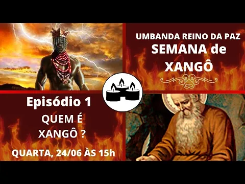 Download MP3 Semana de Xangô #1 - Quem é Xangô ?