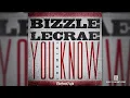 Bizzle feat. Lecrae - You Know (Remix) prod. by Boi-1da