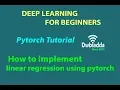 How to implement linear regression using pytorch Pytorch tutorial