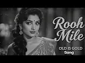 Lagu Rooh Mile (Trending music 0!0) Old  is Gold hindi songs 
