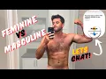 IS Masculinity Compatible with being a FEMININE Gay Man