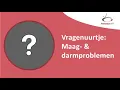 Download Lagu Vragenuurtje: Maag- en darmproblemen