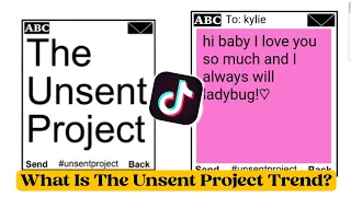 What Is The Unsent Project Trend on Tiktok Unsent message project