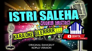 Download ISTRI SALEHAH KARAOKE KOPLO VOCAL COWOK FULL LIRIK MP3