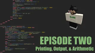 Roblox Scripting Tutorials Ep 2 Printing Output Simple Arithmetic