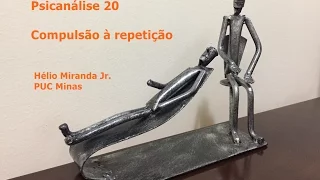 Psicanálise 20 - Compulsão à repetição - Conceitos em Freud