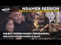 Download Lagu MASIH DISINI MASIH DENGANMU - GOLIATH  [MGK NGAMEN SESSION]