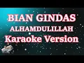 Download Lagu Bian Gindas - Alhamdulillah (Karaoke Lirik)