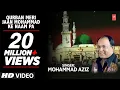 Download Qurban Meri Jaan Mohammad Ke naam Par Full (HD) Songs || Mohd. Aziz || T-Series Islamic Music mp4 3gp mp3 videos - waplic