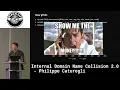 Internal Domain Name Collision 2 0 - Philippe Caturegli