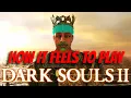 Dark Souls 2 Is One Of The Games Of All Time